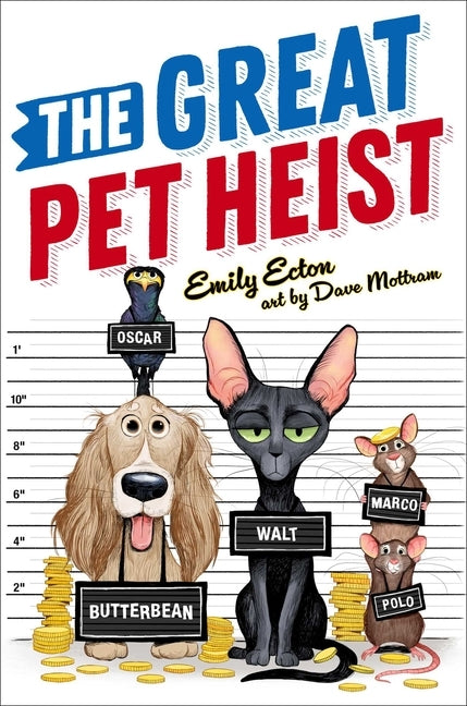 The Great Pet Heist by Ecton, Emily