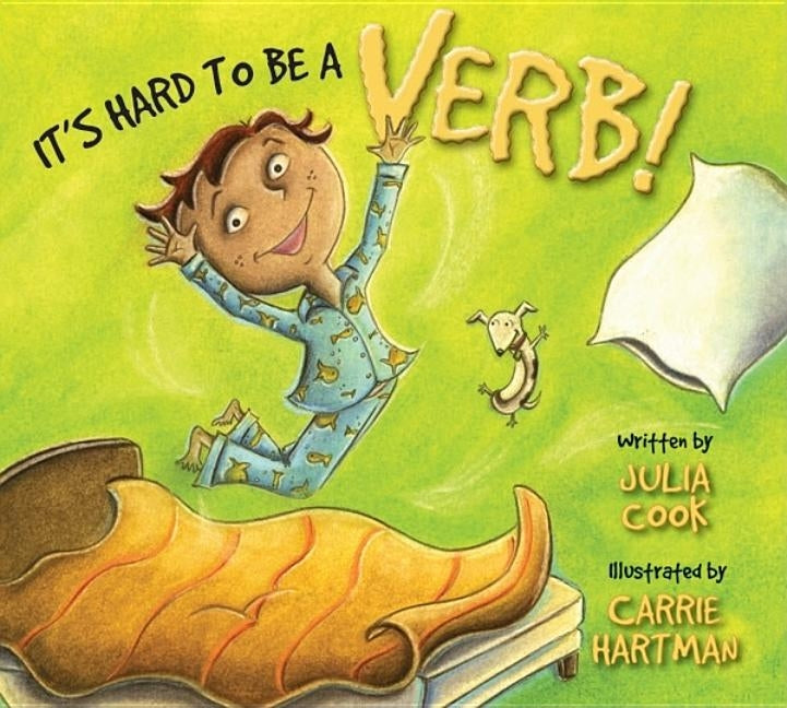 It's Hard to Be a Verb! by Cook, Julia
