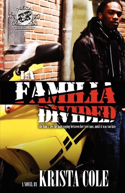 La Familia Divided (the Cartel Publications Presents) by Cole, Krista