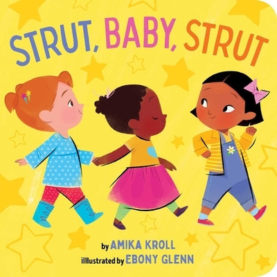 Strut, Baby, Strut by Kroll, Amika