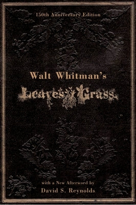 Walt Whitman's Leaves of Grass by Whitman, Walt