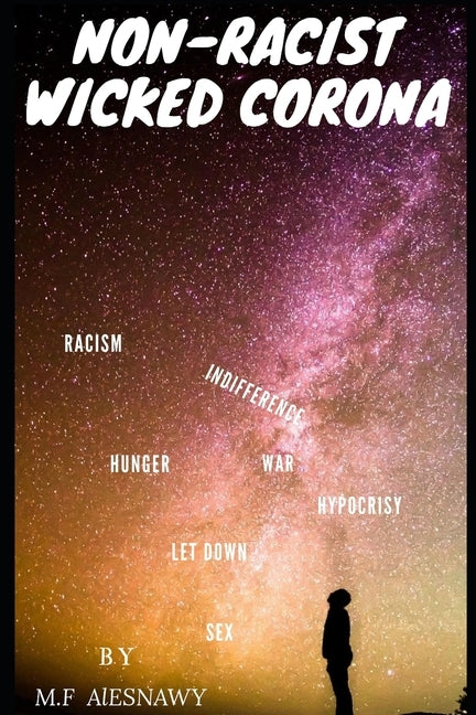 Non-Racist Wicked Corona by Al-Esnawy, Mohamed Fathi