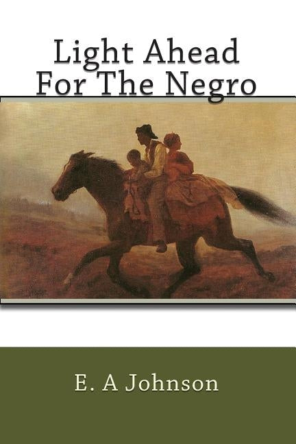 Light Ahead For The Negro by Mitchell, Joe Henry