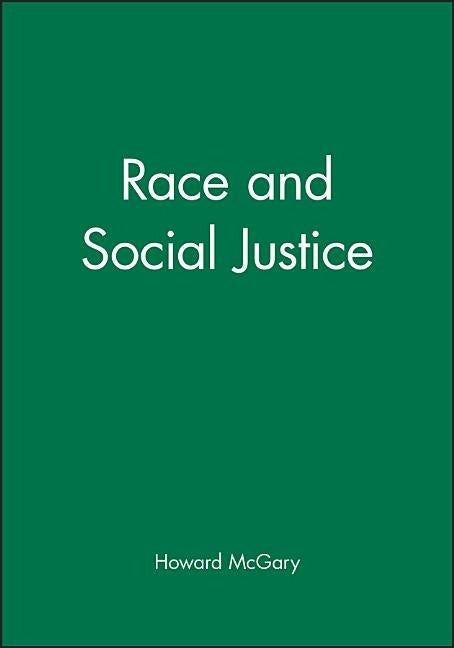 Race and Social Justice by McGary, Howard