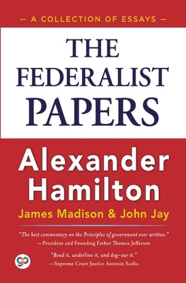 The Federalist Papers by Hamilton, Alexander