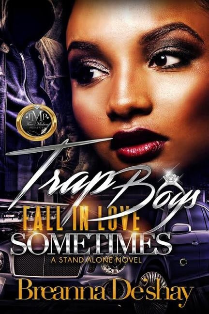 Trap Boys Fall In Love Sometimes by Wimberly, Breanna de