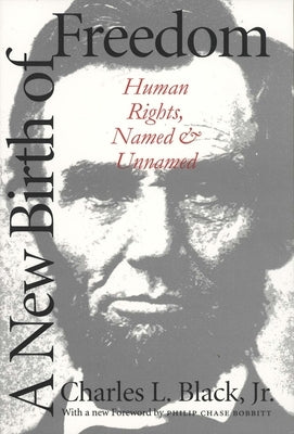 A New Birth of Freedom: Human Rights, Named and Unnamed by Black