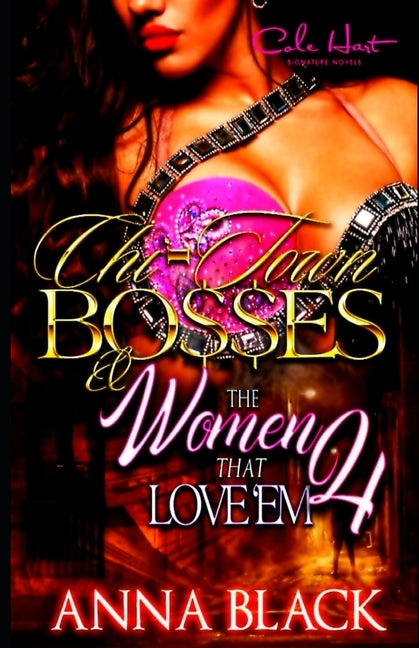 Chi-Town Bosses & The Women That Love'em 4: Royal & Gemma by Black, Anna