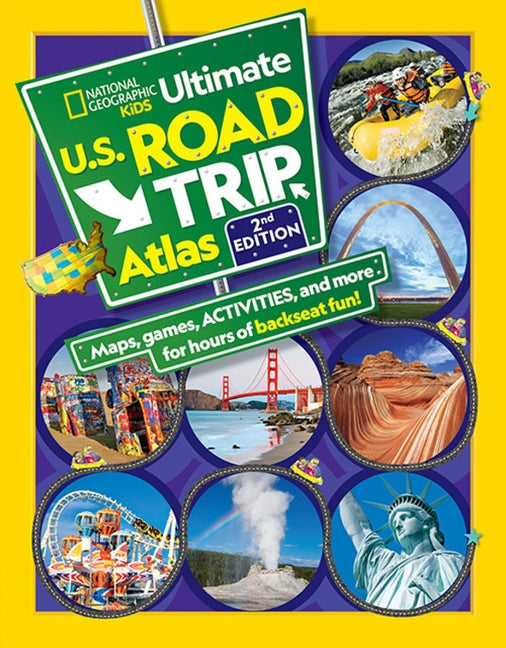 National Geographic Kids Ultimate U.S. Road Trip Atlas, 2nd Edition by Boyer, Crispin