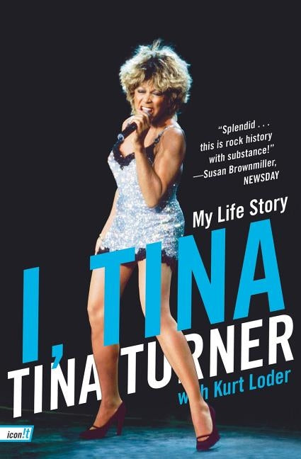 I, Tina: My Life Story by Turner, Tina