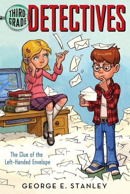 The Clue of the Left-Handed Envelope: Volume 1 by Stanley, George E.