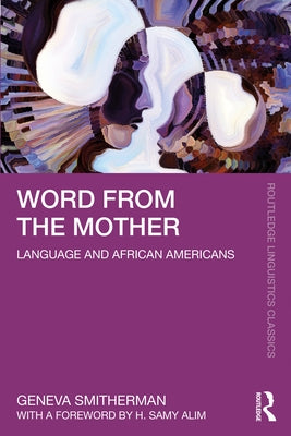 Word from the Mother by Smitherman, Geneva