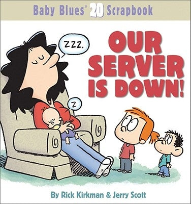 Our Server Is Down! by Kirkman, Rick