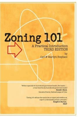 Zoning 101: A Practical Introduction: Third Edition by Stephani, Marilyn C.