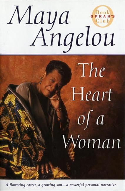 The Heart of a Woman by Angelou, Maya
