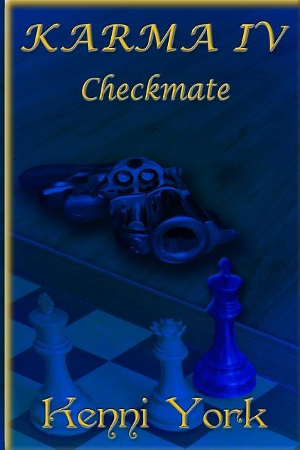 Karma 4: Checkmate by York, Kenni