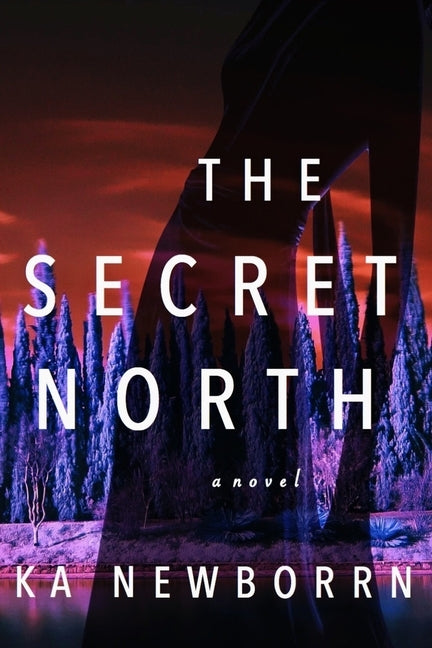 The Secret North by Newborrn, Ka