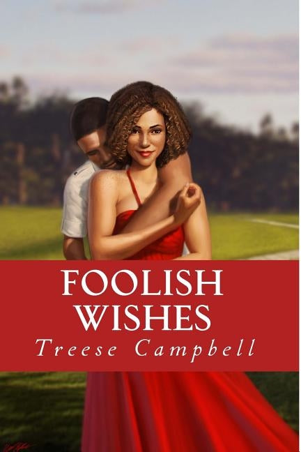 Foolish Wishes by Campbell, Treese