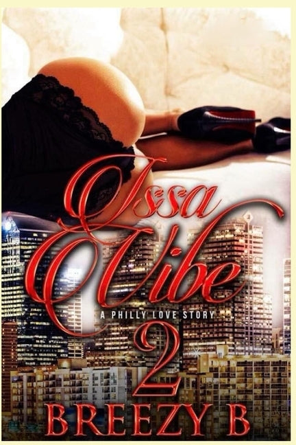 Issa Vibe 2: A Philly Love Story by B, Breezy