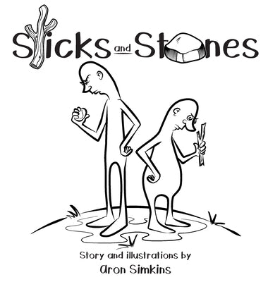 Sticks and Stones by Simkins, Aron