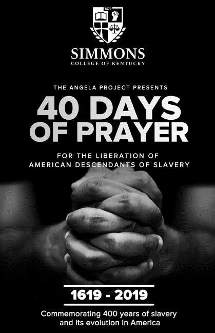 The Angela Project Presents 40 Days of Prayer: For the Liberation of American Descendants of Slavery by Mills, Cheri L.