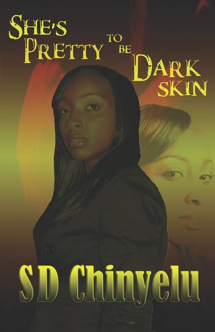She's Pretty to Be Dark Skin by Chinyelu, Sd