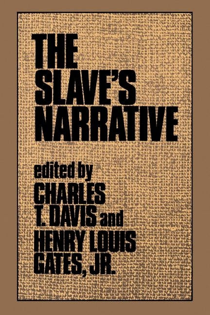 The Slave's Narrative by Davis, Charles T.