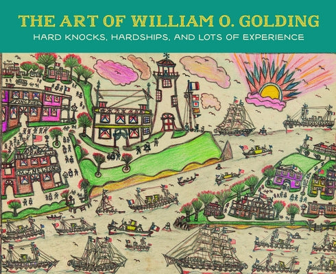 The Art of William O. Golding by Delorme, Harry
