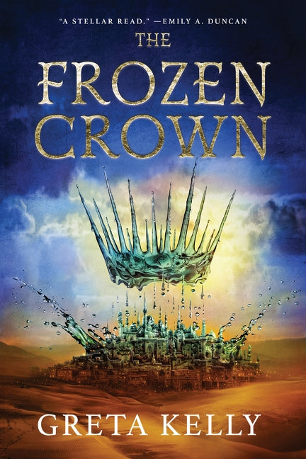 The Frozen Crown by Kelly, Greta