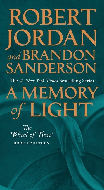 A Memory of Light: Book Fourteen of the Wheel of Time by Jordan, Robert