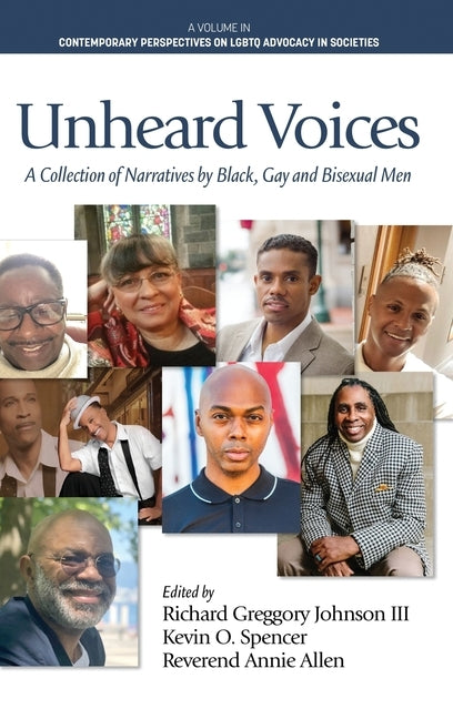 Unheard Voices: A Collection of Narratives by Black, Gay & Bisexual Men by Johnson, Richard Greggory, III