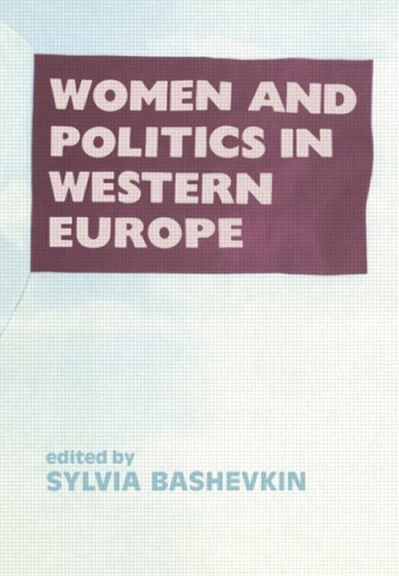 Women and Politics in Western by Bashevkin, Sylvia B.