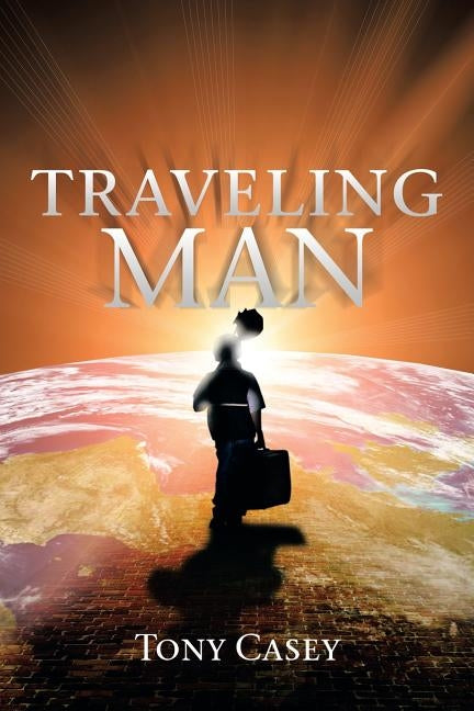 Traveling Man by Casey, Tony