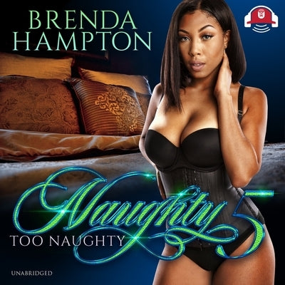Naughty 5: Too Naughty by Hampton, Brenda