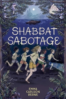 Shabbat Sabotage by Berne, Emma Carlson