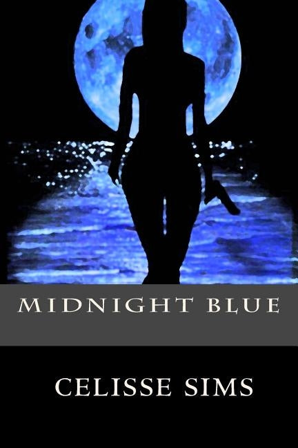 Midnight Blue by Sims, Celisse "ladi Blue"