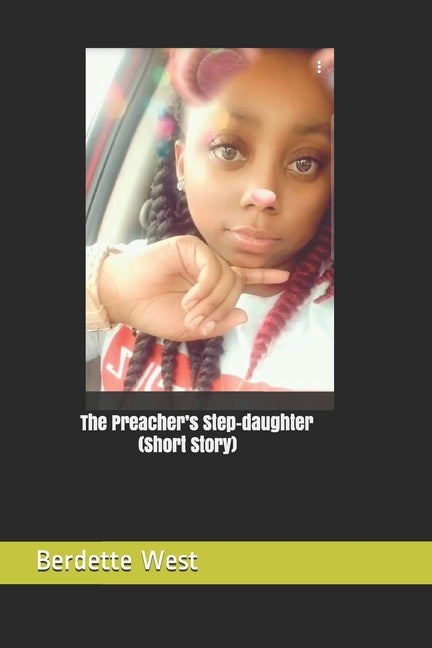 The Preacher's Step-daughter (Short Story) by West, Berdette