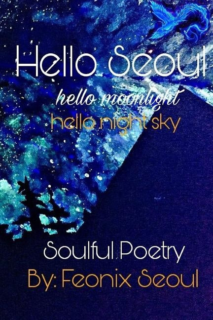Hello Seoul by Seoul, Feonix