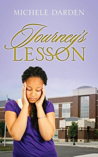 Journey's Lesson by Darden, Michele