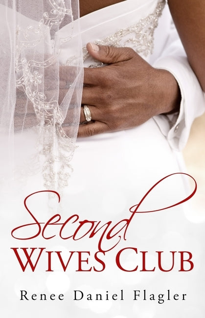 Second Wives Club by Flagler, Renee Daniel