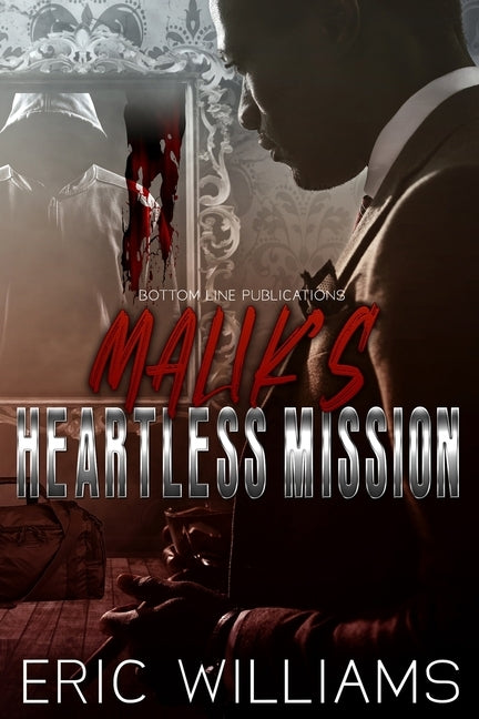 Malik's Heartless Mission by Williams, Eric Lamont