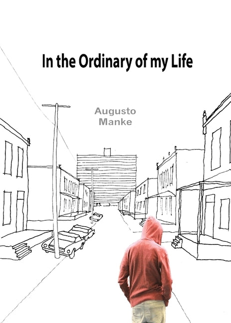 In the Ordinary of my Life by Manke, Augusto