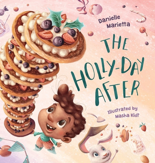 The Holly-day After by Marietta, Danielle