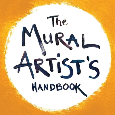 The Mural Artist's Handbook by Bricca, Morgan