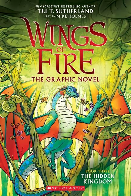 The Hidden Kingdom (Wings of Fire Graphic Novel #3): A Graphix Book, Volume 3 by Sutherland, Tui T.