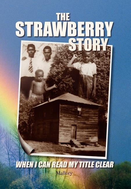 The Strawberry Story by Mallory, Willie H.