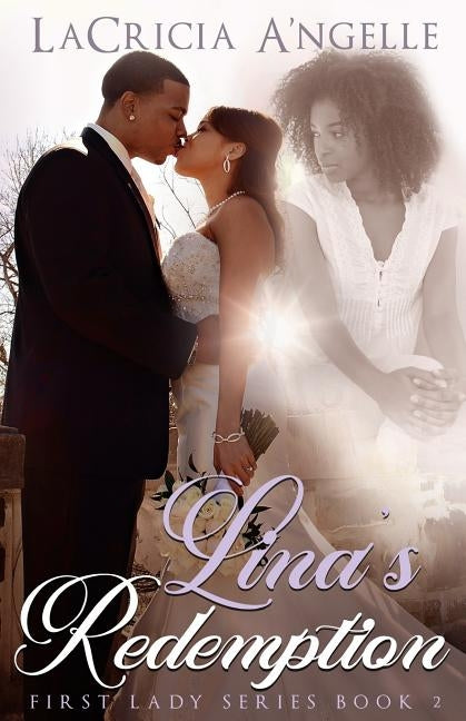 Lina's Redemption by A'Ngelle, Lacricia