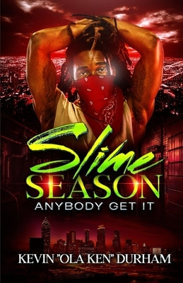 Slime Season by Durham, Kevin Ola Ken