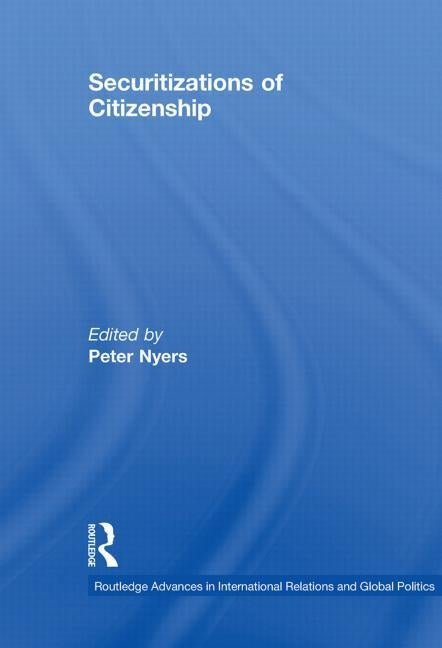 Securitizations of Citizenship by Nyers, Peter