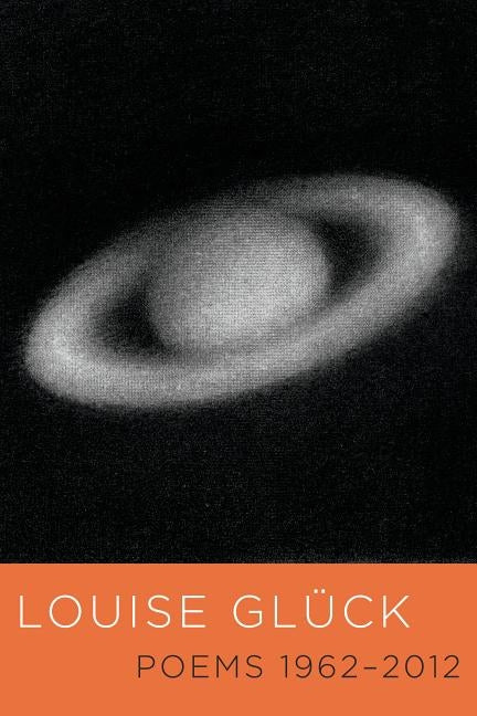 Poems 1962-2012 by Glück, Louise